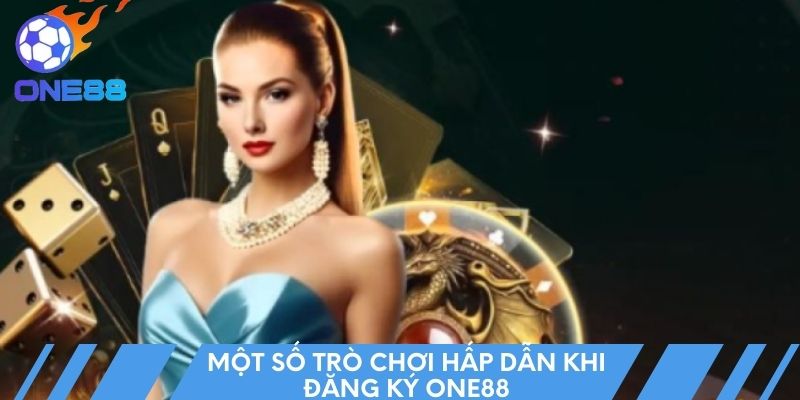 Một số trò chơi hấp dẫn khi đăng ký One88
