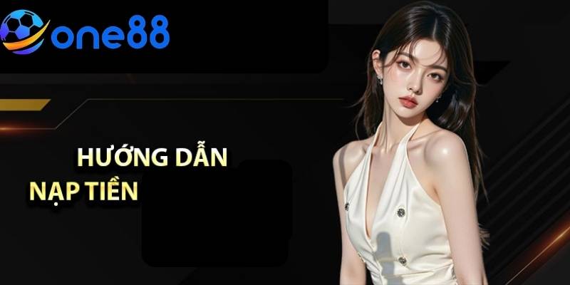 Người chơi lâu năm chọn nạp tiền one88 bằng chuyển khoản nhanh