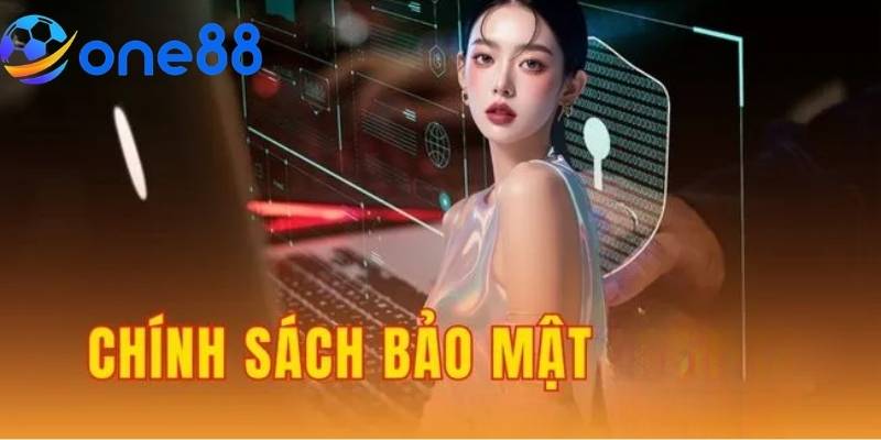Chính sách bảo mật One88 cảnh báo khi thấy truy cập bất thường